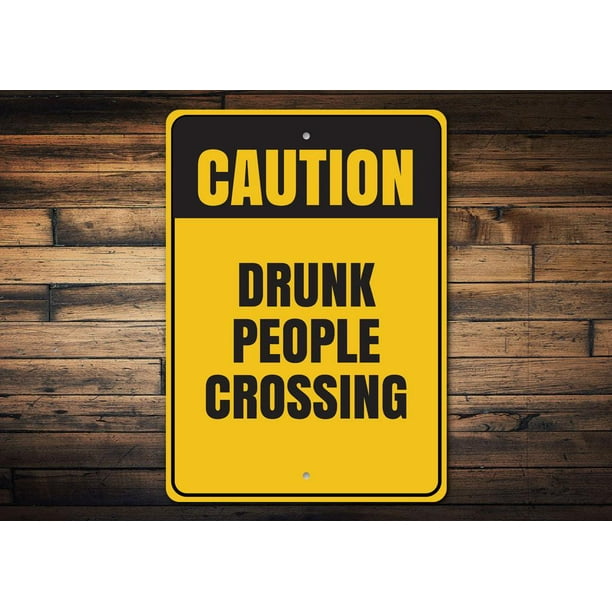 Wall Decor Metal Sign Warning Drunk People Crossing Plates 12 X 16 Inches Aluminum Metal Sign